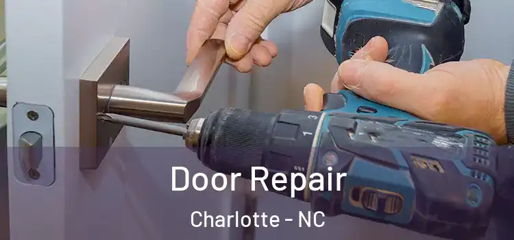 Door Repair Charlotte - NC