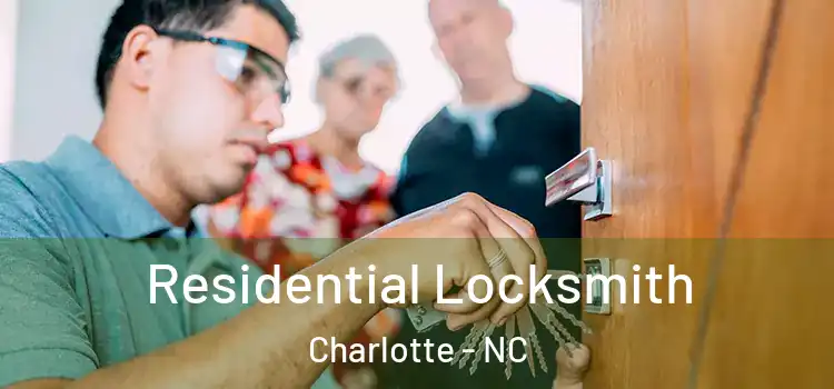  Residential Locksmith Charlotte - NC